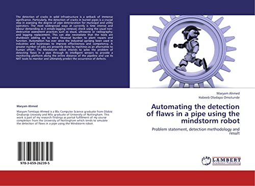 Automating the detection of flaws in a pipe using the mindstorm robot: Problem statement, detection methodology and result
