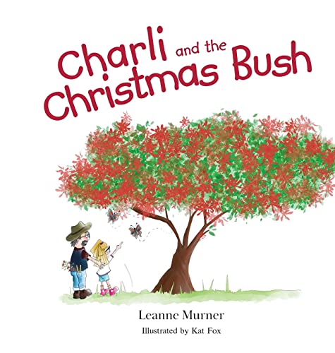 Charli and the Christmas Bush (Australian Bush, Band 1)