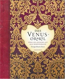 Das Venus-Orakel: Finde die Antwort auf alle deine Herzensfragen