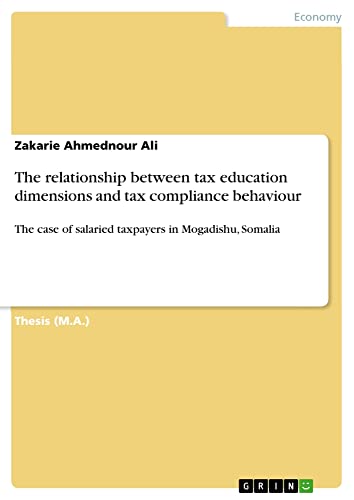 The relationship between tax education dimensions and tax compliance behaviour: The case of salaried taxpayers in Mogadishu, Somalia