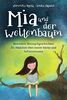Mia und der Weltenbaum: Besondere Mutmachgeschichten für Mädchen über innere Stärke und Selbstvertrauen