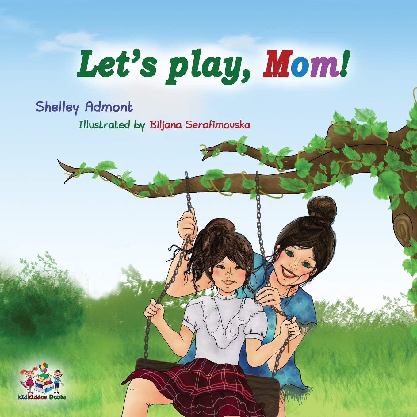 Let's Play, Mom!: Children's Book (Bedtime Stories Children's Books Collection, Band 15)