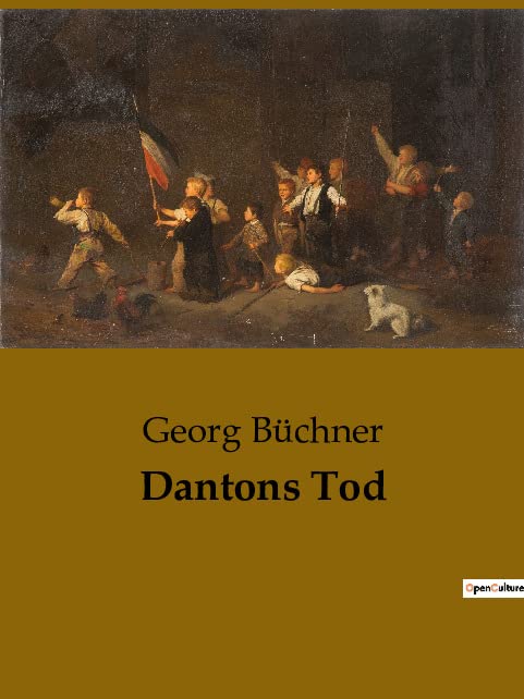 Dantons Tod: Erster Teil