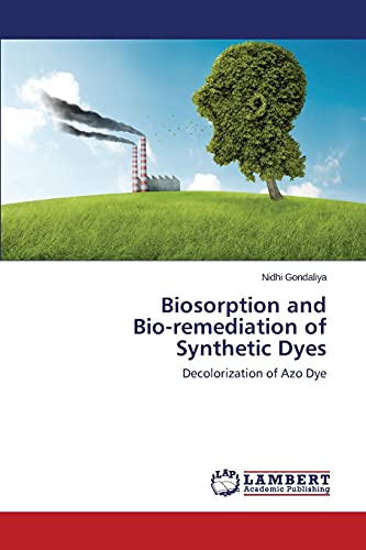 Biosorption and Bio-remediation of Synthetic Dyes: Decolorization of Azo Dye
