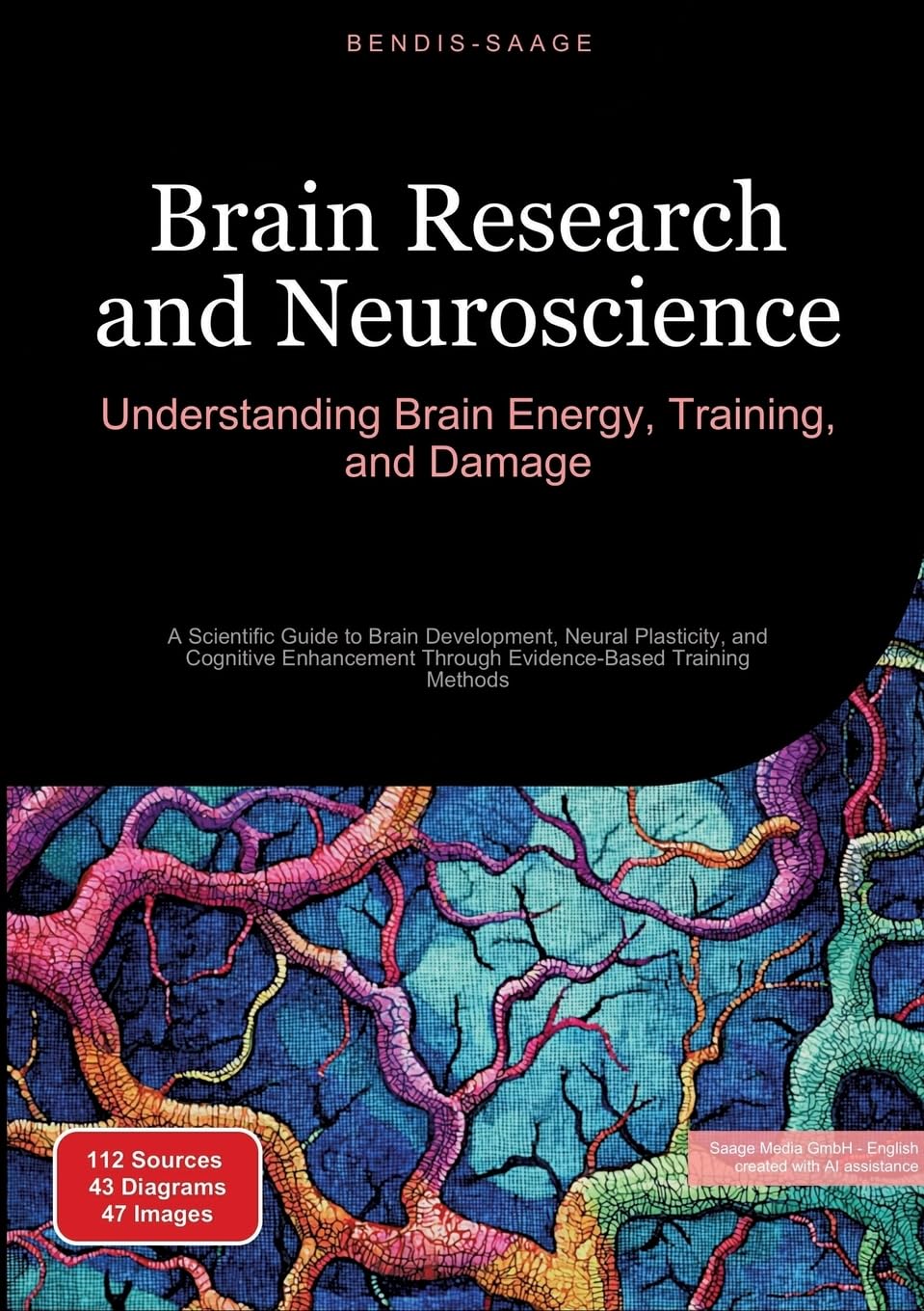 Brain Research and Neuroscience: Understanding Brain Energy, Training, and Damage: A Scientific Guide to Brain Development, Neural Plasticity, and ... Through Evidence-Based Training Methods