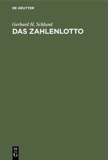Das Zahlenlotto: Eine zivilrechtliche Untersuchung