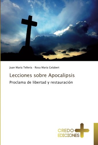Lecciones sobre Apocalipsis: Proclama de libertad y restauración