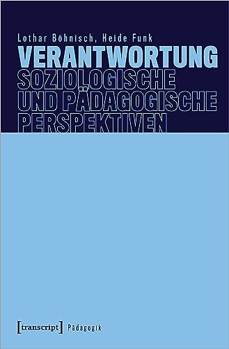 Verantwortung - Soziologische und pädagogische Perspektiven (Pädagogik)