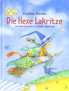 Die Hexe Lakritze: Alle Geschichten in einem Band