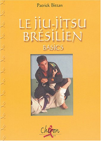 Le Jiu-jitsu Brésilien : Basics
