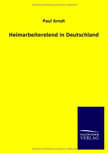 Heimarbeiterelend in Deutschland