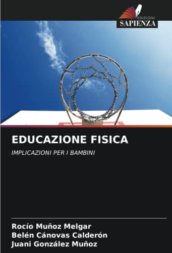 EDUCAZIONE FISICA: IMPLICAZIONI PER I BAMBINI