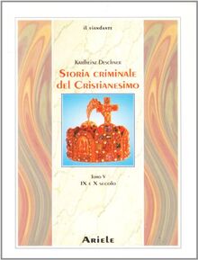 Storia criminale del cristianesimo (Il viandante)