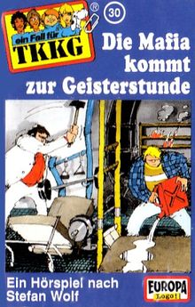 TKKG 030. Die Mafia kommt zur Geisterstunde. Cassette