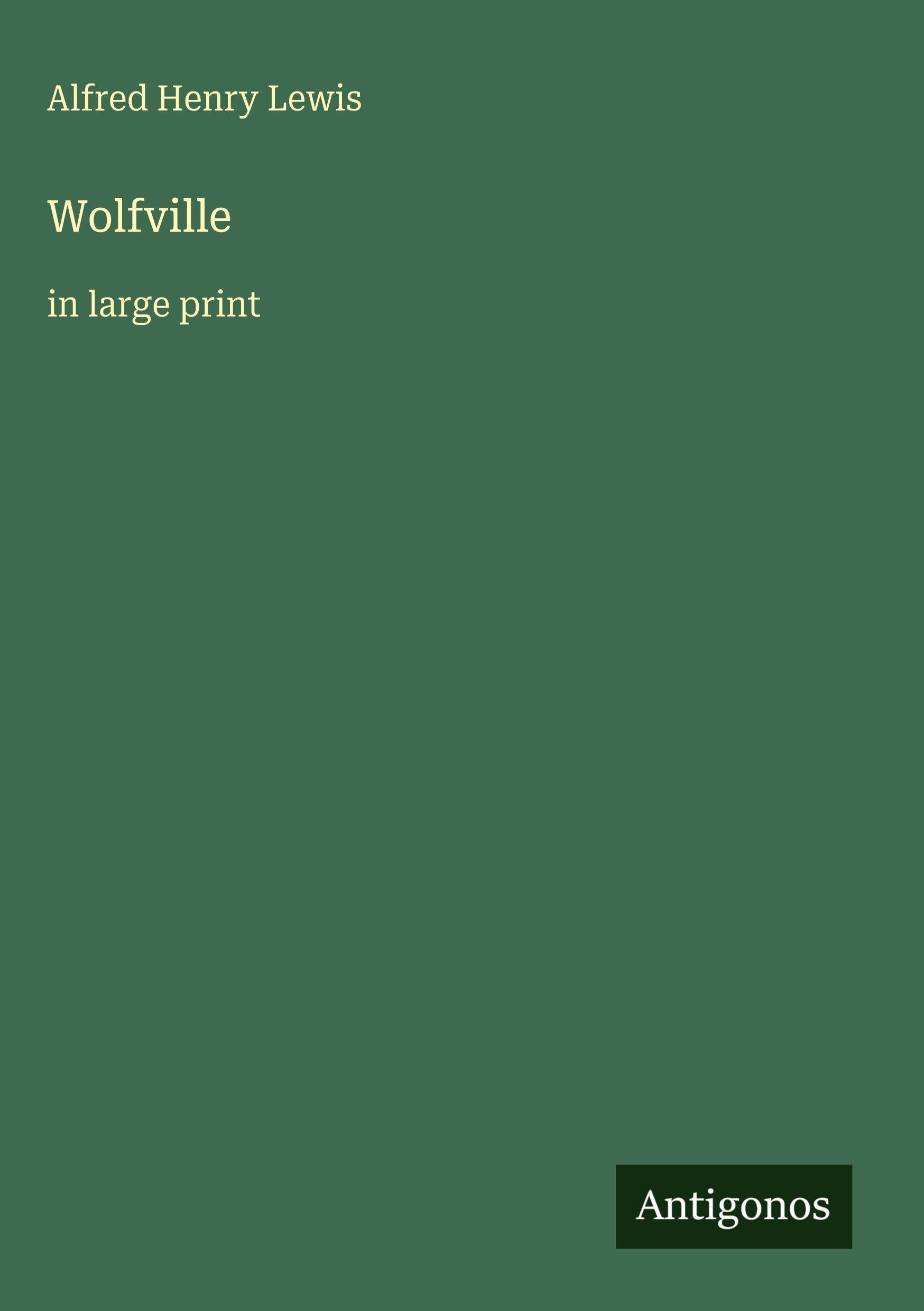 Wolfville: in large print