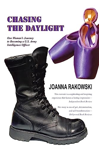 Chasing the Daylight: One Woman’s Journey to Becoming a U.S. Army Intelligence Officer