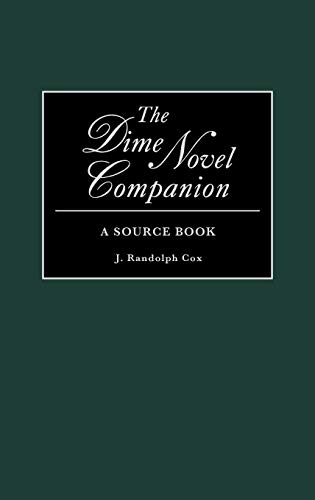 The Dime Novel Companion: A Source Book
