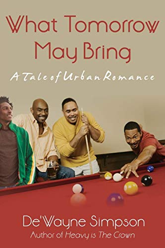 What Tomorrow May Bring: A Tale of Urban Romance