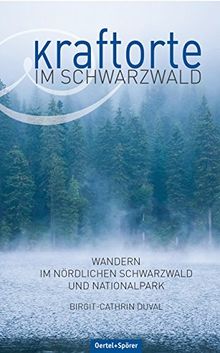 Kraftorte im Schwarzwald - Wandern im nördlichen Schwarzwald und Nationalpark