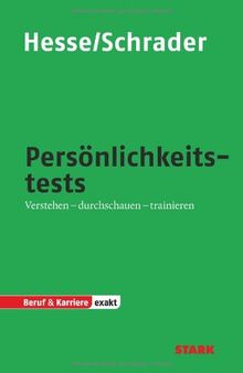Testtraining Beruf & Karriere / Persönlichkeitstests: Verstehen - durchschauen - trainieren