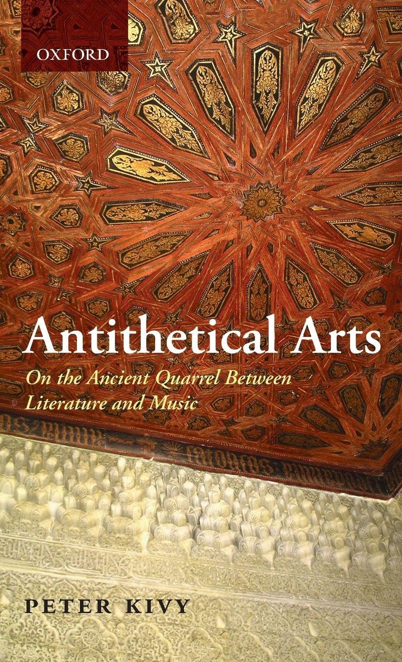 ANTITHETICAL ARTS C: On the Ancient Quarrel Between Literature and Music