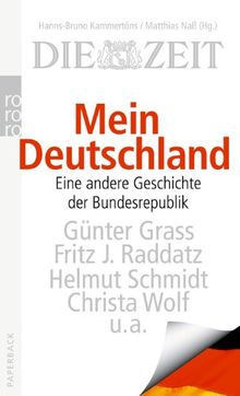 Mein Deutschland: Eine andere Geschichte der Bundesrepublik
