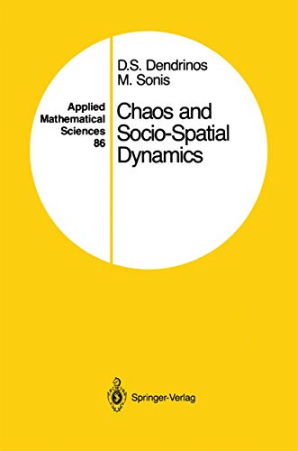 Chaos and Socio-Spatial Dynamics (Applied Mathematical Sciences) (Applied Mathematical Sciences, 86, Band 86)