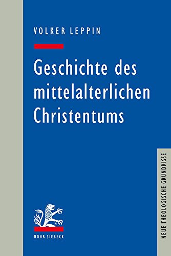 Geschichte des mittelalterlichen Christentums - Volker Leppin Kartoniert (TB)