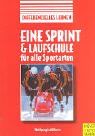 Eine Sprint- und Laufschule für alle Sportarten