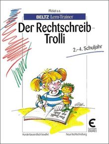 Der Rechtschreib-Trolli, in 3 Bdn., 2.-4. Schuljahr, neue Rechtschreibung