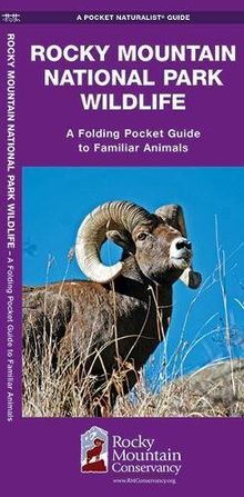 Rocky Mountain National Park Wildlife: A Folding Pocket Guide to Familiar Animals (Pocket Naturalist Guide Series)