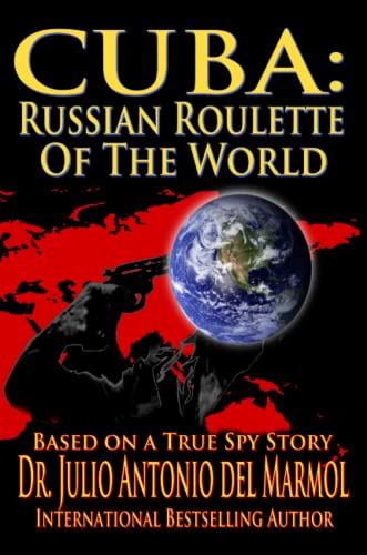 Cuba: Russian Roulette of the World