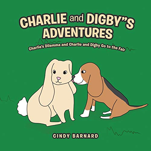 Charlie and Digbys Adventures Undo: Charlie's Dilemma and Charlie and Digby Go to the Fair