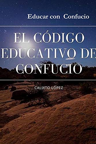 EL CÓDIGO EDUCATIVO DE CONFUCIO