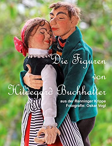 Die Figuren von Hildegard Buchhalter: Renninger Krippe