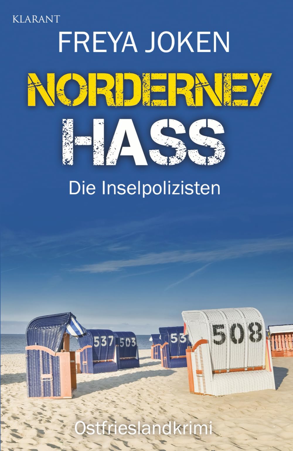 Norderney Hass. Ostfrieslandkrimi (Die Inselpolizisten, Band 5)