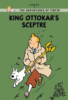 King Ottokar's Sceptre (The Adventures of Tintin: Young Readers Edition)