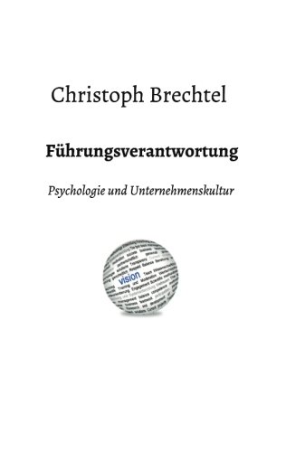 Führungsverantwortung: Psychologie und Unternehmenskultur