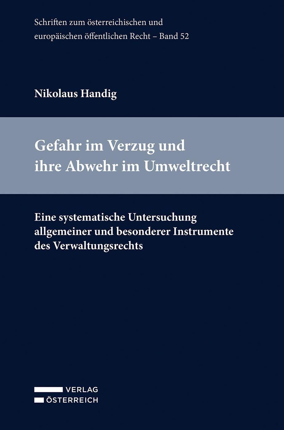 Gefahr im Verzug und ihre Abwehr im Umweltrecht