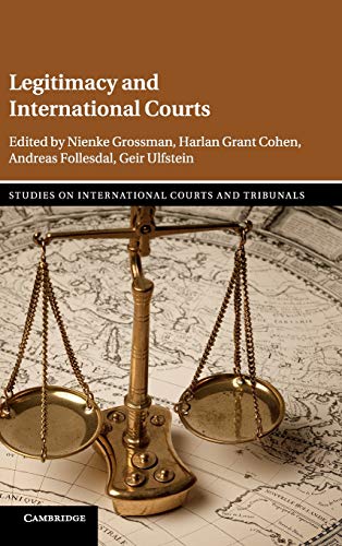 Legitimacy and International Courts (Studies on International Courts and Tribunals)