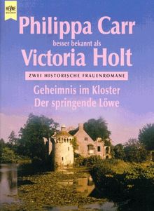 Geheimnis im Kloster / Der springende Löwe. Zwei historische Frauenromane.