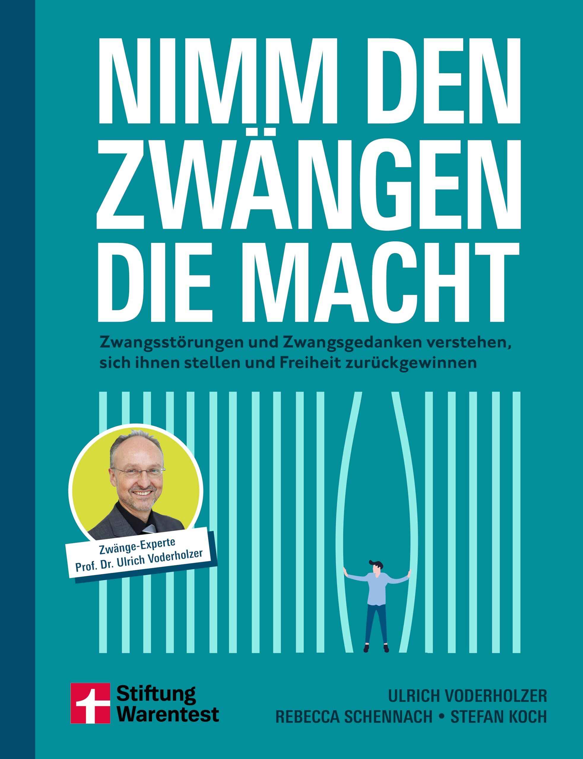 Voderholzer, Ulrich: Nimm den Zwängen die Macht
