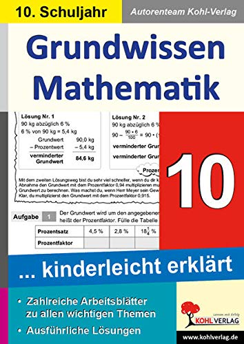 Grundwissen Mathematik / Klasse 10: Grundwissen kinderleicht erklärt im 10. Schuljahr