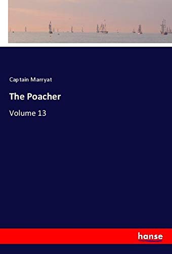 The Poacher: Volume 13