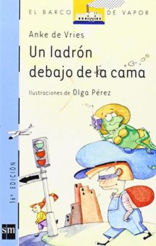 Un ladrón debajo de la cama (Barco de Vapor Azul, Band 46)