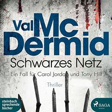 Schwarzes Netz: Ein Fall für Carol Jordan und Tony Hill