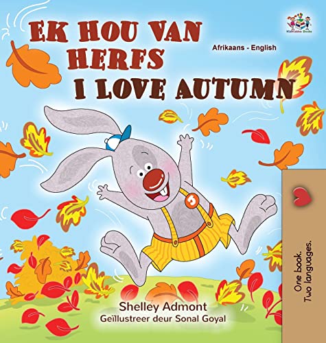 I Love Autumn (Afrikaans English Bilingual Children's Book) (Afrikaans English Bilingual Collection)