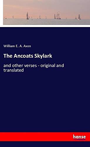 The Ancoats Skylark: and other verses - original and translated