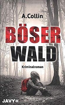 Böser Wald: Kriminalroman