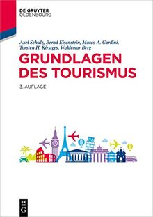 Grundlagen des Tourismus (De Gruyter Studium)